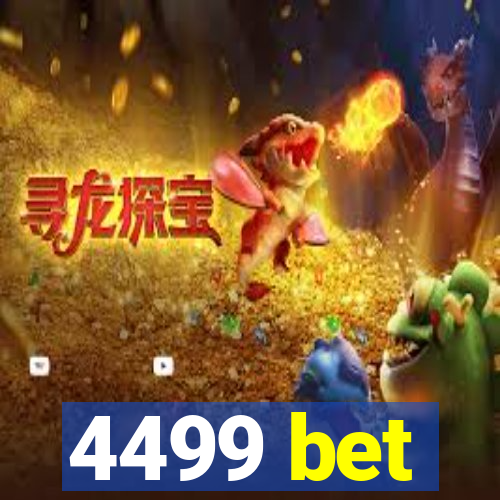 4499 bet